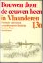 BOUWEN DOOR DE EEUWEN HEEN ...