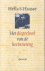 Haasse ( = H.S. van Leleyveld-Haasse (Batavia 2 February 1918 - Amsterdam 29 September 2011), Hélène - Het dieptelood van de herinnering. Bevat de autobiografische werken Zelfportret als legkaart. Persoonsbewijs. Krassen op een rots. Een handvol achtergrond.