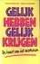 Gelijk hebben gelijk krijge...