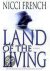 Nicci French - Land of the Living
