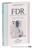 Minnen, Cornelis A. van / John F. Sears (eds.). - FDR and his contemporaries. Foreign Perceptions of an American President.