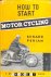 How to start Motor Cycling