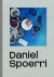 Spoerri, Daniel. - Daniel Spoerri.