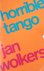 WOLKERS Jan - Horrible Tango