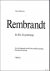 Rembrandt, his life, his pa...