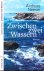 Zwischen zwei Wassern