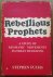 Rebellious Prophets / A Stu...