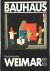 Bauhaus Weimar 1919-1924. W...