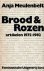 Brood en rozen - Meulenbelt