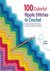Leonie Morgan - 100 Colorful Ripple Stitches to Crochet