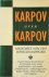 Karpov over Karpov Memoires...