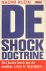 De shockdoctrine. Het beste...