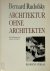 Architektur ohne Architekten