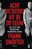 Frank Dikötter - Acht dictators uit de twintigste eeuw
