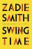Smith, Zadie - Swing Time