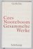 Cees Nooteboom - Gesammelte Werke  Bd. 1, Gedichte  - aus dem Niederländischen von Ard Posthuma und Helga van Beuningen ; hrsg. von Susanne Schaber.