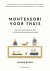 Simone Davies - Montessori voor thuis