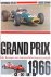 Grand Prix 1966. Die Rennen...