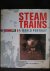 Steam Trains - A world port...