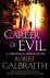 Robert Galbraith - Career of Evil