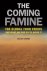 Julian Cribb - The Coming Famine