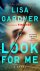 Lisa Gardner - Look for Me