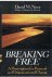 Noer, David M. - Breaking free - a prescription for personal and organizational change