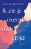 (1) Ik Zie Je Overal, Voor ...