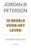 Jordan Peterson - 12 regels voor het leven