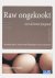 RAW ONGEKOOKT - voor de bet...