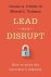 CHARLES A.,  III O'Reilly ; Michael L. Tushman - Lead and Disrupt