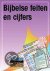 BIJBELSE FEITEN EN CIJFERS