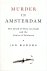 Murder in Amsterdam : the d...