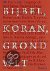 Bijbel, koran, grondwet