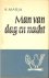 Marja, A. - Man van dag en nacht