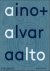 AINO + ALVAR AALTO : A LIFE...