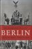 Read, Anthony - Berlin: The biography of a city
