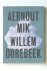 Aernout Mik - Willem Oorebe...