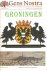 Gens Nostra. Groningen