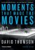 Moments that made the movies