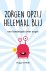 Zorgen opzij helemaal blij