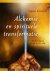 Alchemie en spirituele tran...