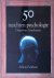 50 inzichten psychologie: o...