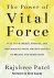 Rajshree Patel - The Power of Vital Force