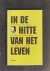 Chatelion Counet, Patrick (red.) - In de hitte van het leven. De radicale bijbeluitleg van Sjef van Tilborg