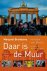 M. Brandsma - Daar is de Muur?