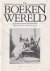  - De Boekenwereld. Tijdschrift voor boek & prent. Jaargang 5 nrs: 2 t/m 5