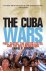 Daniel P. Erikson - Cuba Wars: Fidel Castro, the United States, and the Next Revolution