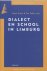 Dialect en school in Limbur...