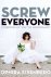 Ophira Eisenberg - Screw Everyone